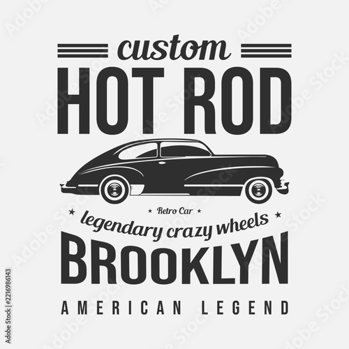 Custom Hot Rod Brooklyn American Legend Vector Graphic, Vintage Retro Car T shirt Design with Bold Typography.