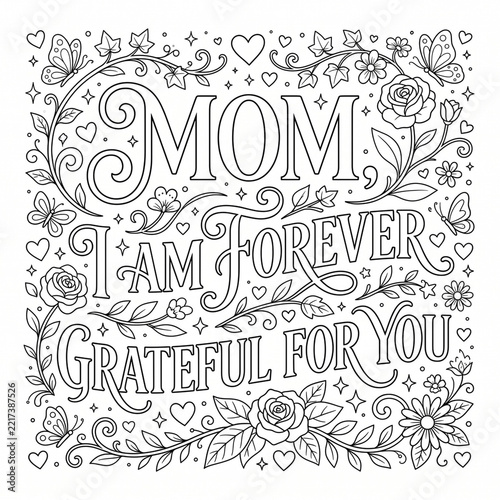 Black and white coloring page design featuring floral patterns and a message for mother