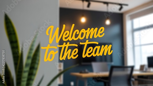 Welcome to the Team Sign in Modern Office Interior, Corporate Onboarding and Workplace Greeting Concept
