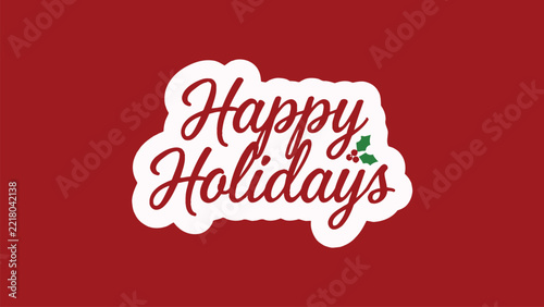 Happy Holidays Hand Lettering Typography Sticker on Red Background