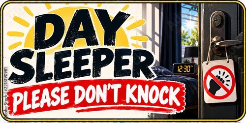 Day Sleeper Please Don't Knock Night Shift Door Sign