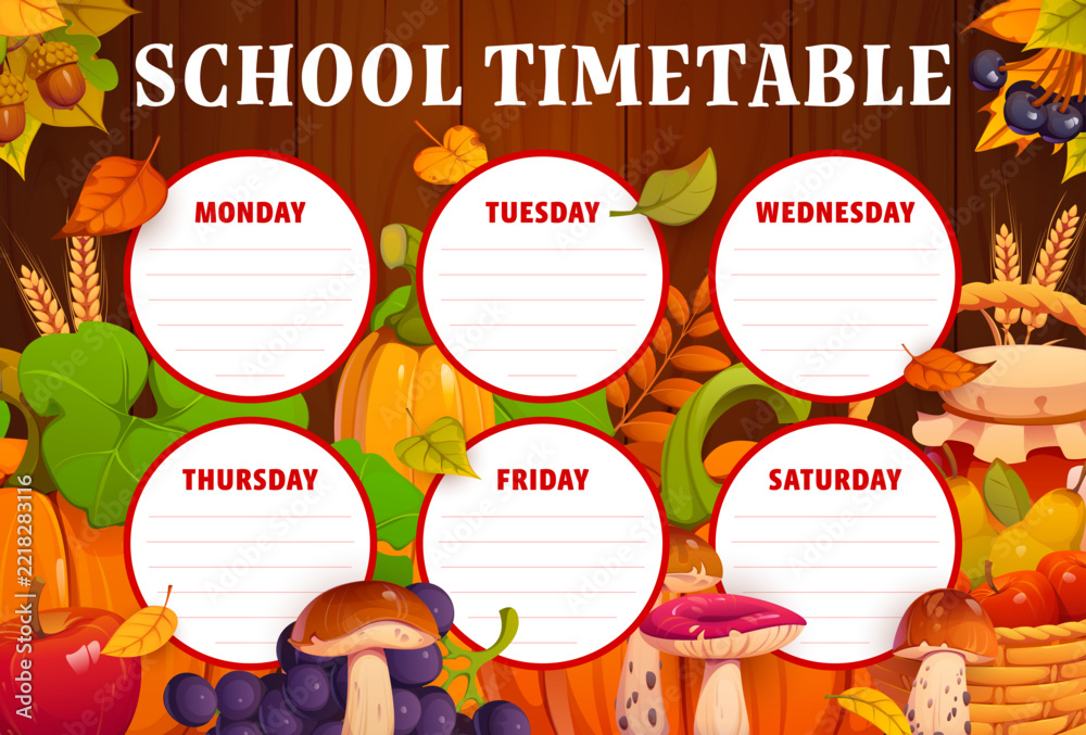 Fototapeta premium Education timetable schedule with autumn fall leaves, fruits and vegetables harvest. Planning sheet, weekly lesson chart, study organizer. Vector school time table with pumpkin, apples and foliage