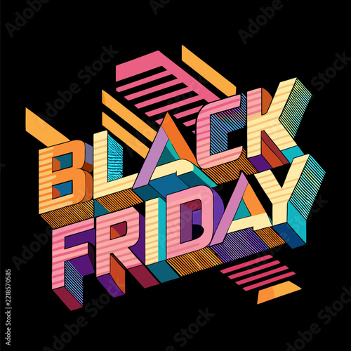 Black Friday promotional graphic with vibrant. 3D lettering in a variety of colors. Colorful. bold. and dynamic presentation on a dark background.