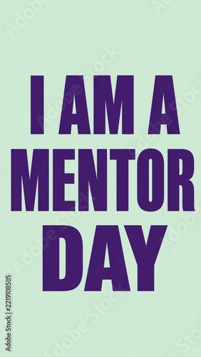 Bold purple text stating I Am A Mentor Day on mint green background