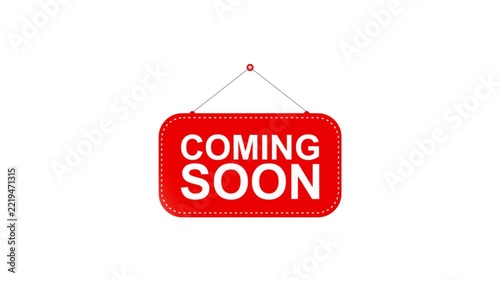 Red coming soon hanging sign board with white text, animated announcement banner motion graphics on white background loop