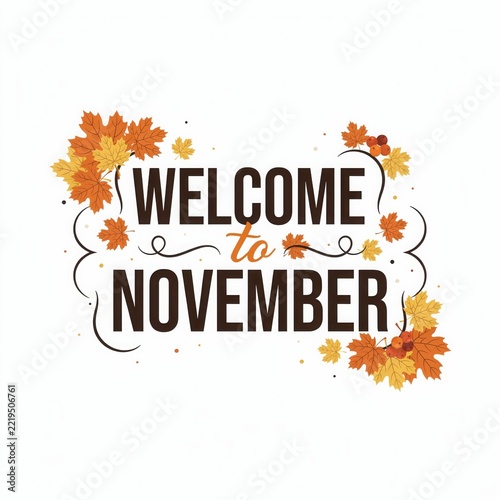 Welcome to November typographic design with autumn leaves and warm lighting