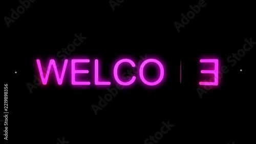 Glowing neon pink WELCOME text title animation flipping letters on a black background.