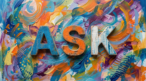 Colorful Abstract Background with ASK Text Creative Concept for Questions Inquiries and Learning