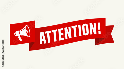 Illustration of a white megaphone with a large red ribbon banner displaying the word attention.