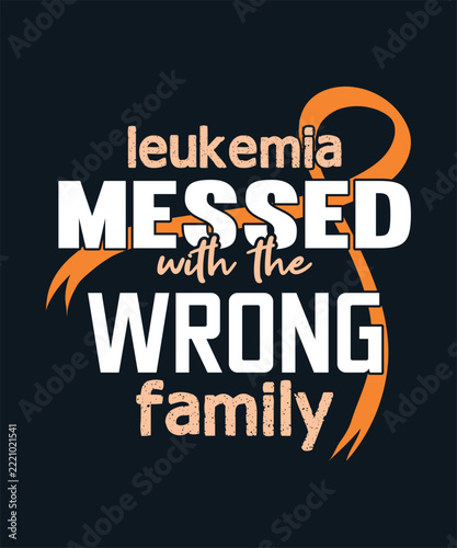 Bold typography leukemia awareness design with orange ribbon for family support concept.