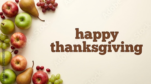 Festive thanksgiving day greeting with colorful fruits and handwritten text