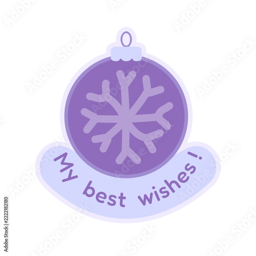 Purple Christmas bauble with snowflake and best withes greeting. Vector illustration, isolated o white. Clipart, sticker, decorative element for winter holiday.