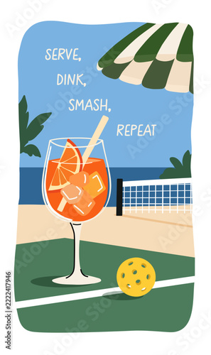 Retro poster illustration with Serve Dink Smash Repeat quote featuring an orange spritz cocktail and yellow pickleball on a beachside court under a striped umbrella for summer sports prints