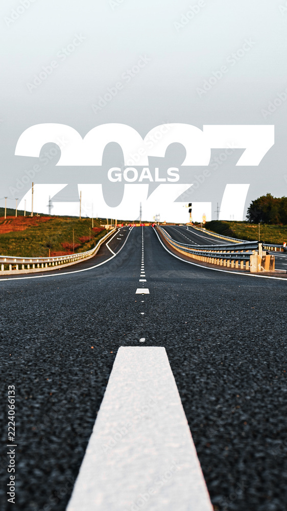Fototapeta premium Future goals for 2027 displayed over an empty highway representing progress and ambition