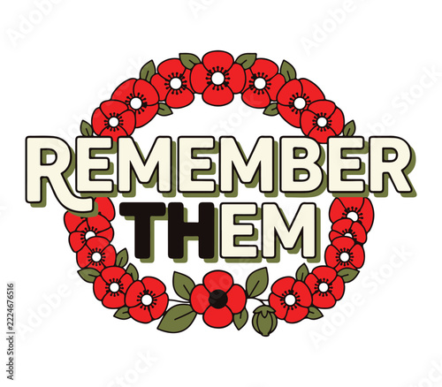 Remember Them Poppy Wreath Remembrance Day Design With Red Flowers And Green Leaves For Memorial Day Veterans Tribute And Honoring Fallen Heroes