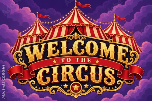 Ornate circus welcome sign with striped red tents against decorative purple c...