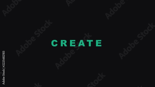 Minimalist create typography animation on black background, for creative projects, and branding motion