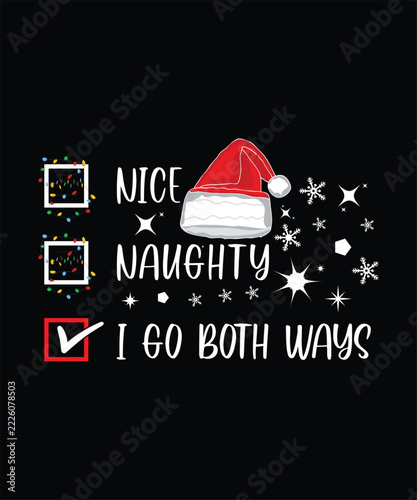 NICE NAUGHTY I GO BOTH WAYS TSHIRT DESIGN