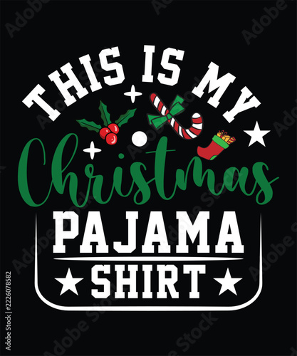 THIS IS MY CHRISTMAS PAJAMA SHIRT TSHIRT DESIGN