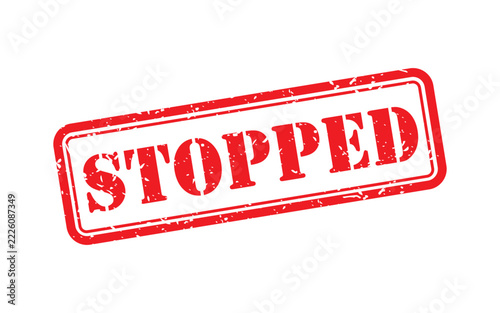 Red rubber stamp with the word stopped in a rectangular frame with a distressed, grunge texture isolated on a white background, for business document, validation and official, office paperwork usage