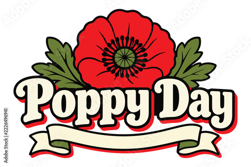 Poppy-Day Red Poppy Flower Vector Illustration with Vintage Ribbon Banner and Green Leaves for Remembrance Memorial Designs
