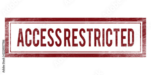 Access Restricted Rubber Stamp, red grunge rectangular warning seal on transparent background for security and document protection