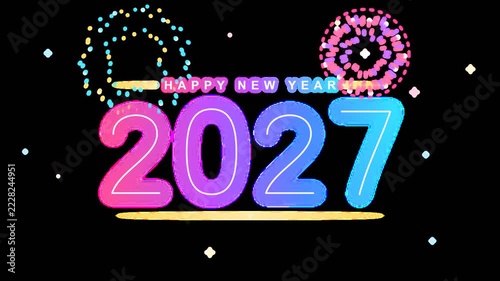 Happy New Year 2027 colorful neon text with fireworks on a dark background celebration banner