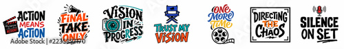 Fotografie Set of seven filmmaking-themed typographic designs and stickers featuring creative slogans like Action Means Action, Silence on Set, and Directing the Chaos